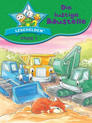 cover image of Lesehelden Stufe 1: Die lustige Baustelle